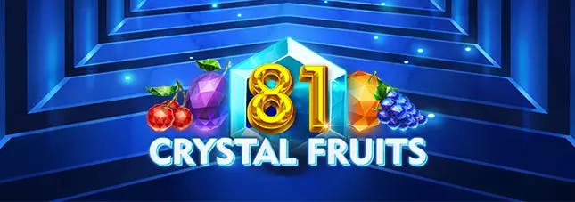 81 Crystal Fruits