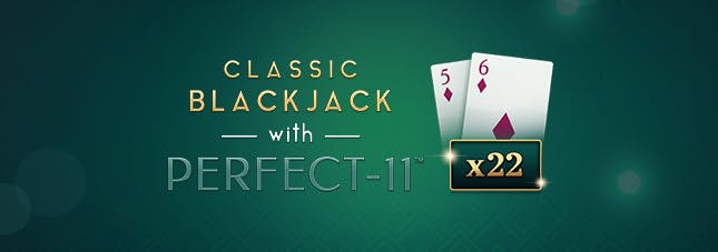 Classic Blackjack With Perfect 11