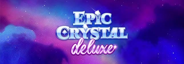 Epic Crystal Deluxe
