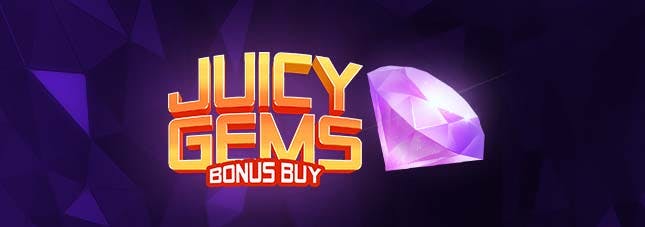 Juicy Gems Bonus Buy
