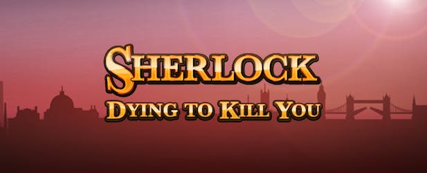 Sherlock Dying to Kill You