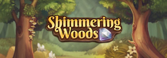 Shimmering Woods
